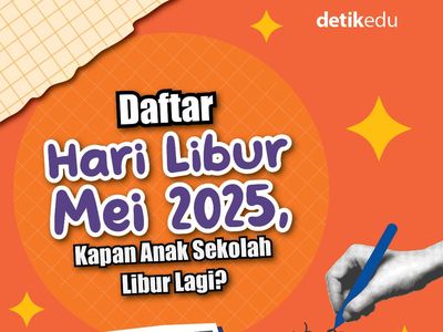 Infografis: Daftar Hari Libur Mei 2025, Kapan Anak Sekolah Libur Lagi?